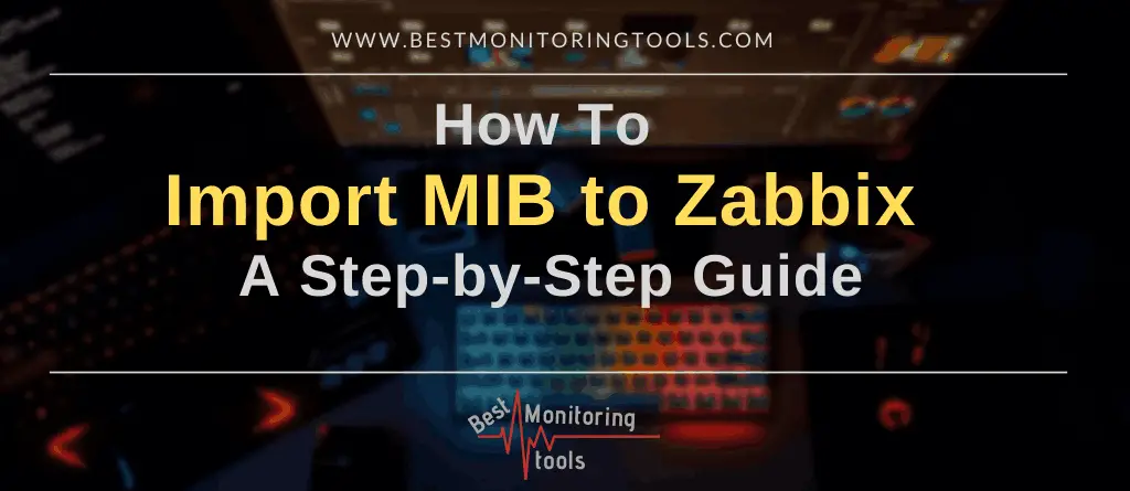 How to Import MIB to Zabbix server