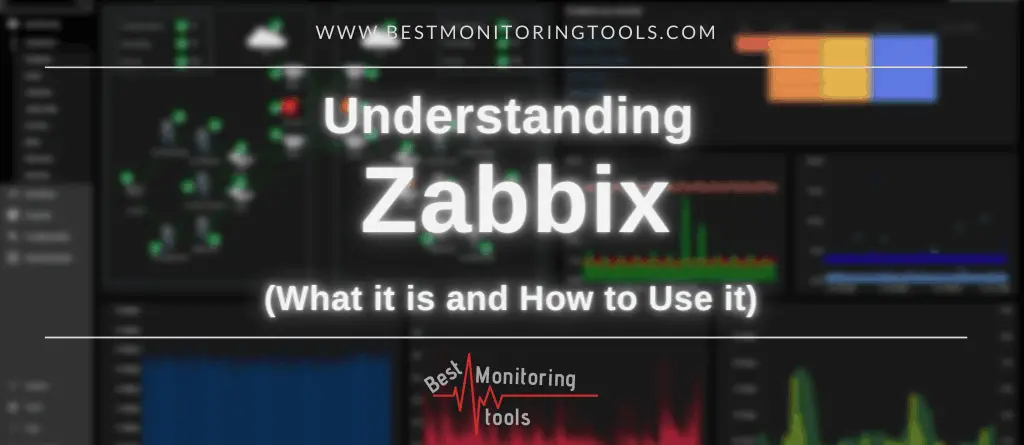 what is zabbix understand it